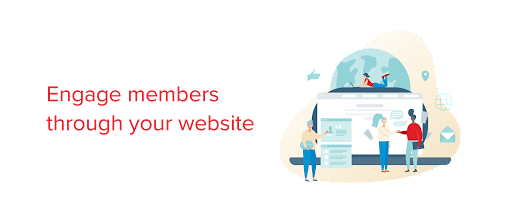Engage members though your website 