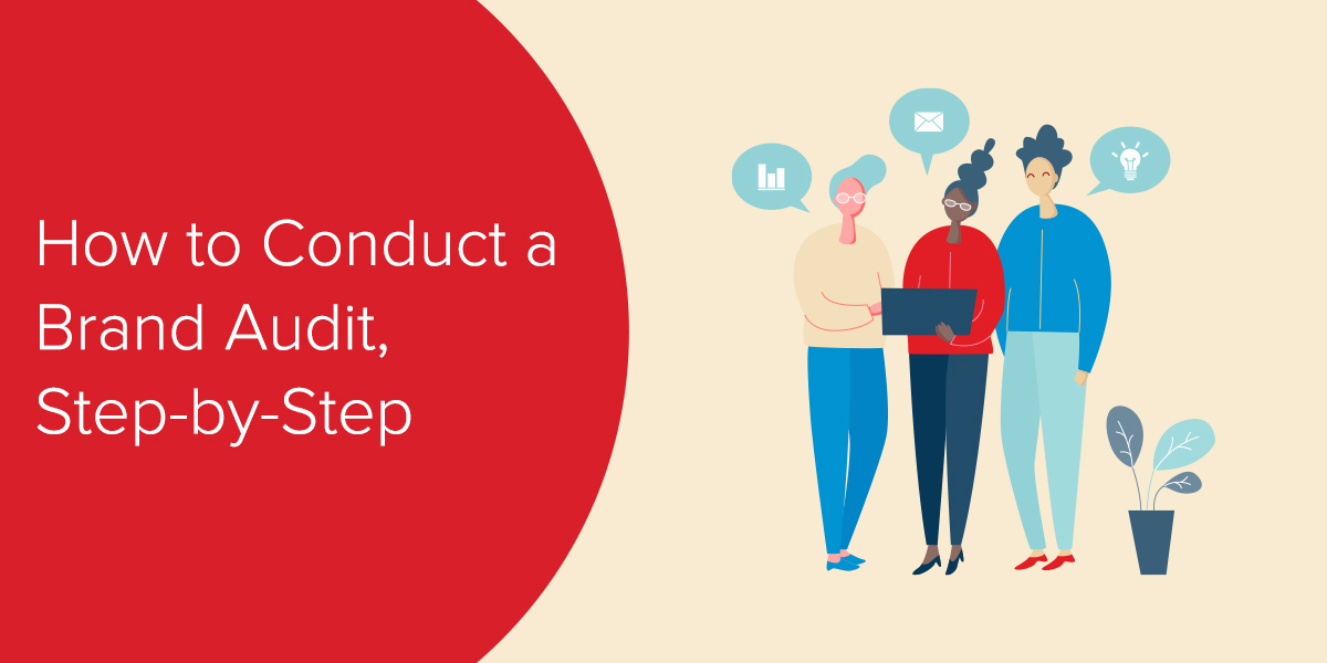 How to conduct a brand audit, step by step 
